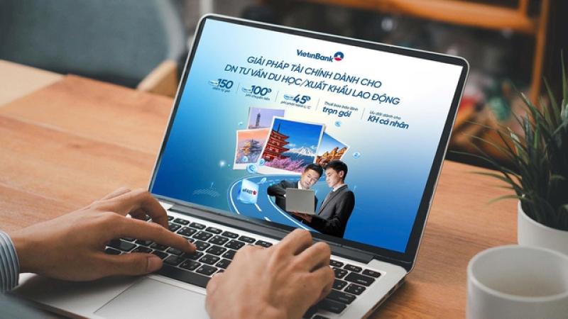 VietinBank triển khai giải pháp toàn diện cho doanh nghiệp tư vấn du học, doanh nghiệp XKLĐ - Ảnh 2.