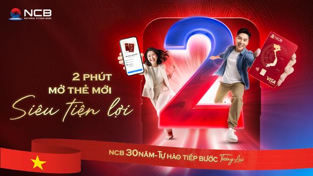 NCB Visa – chiếc thẻ đồng hành cùng phong cách sống hiện đại- Ảnh 2.