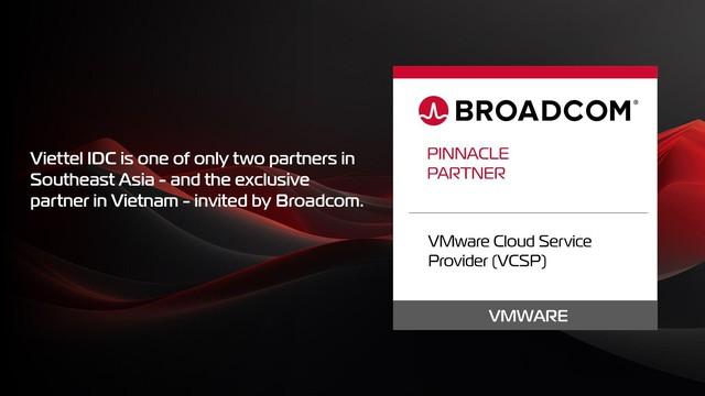 Viettel IDC trở thành đối tác hạng cao nhất của Broadcom- Ảnh 1.