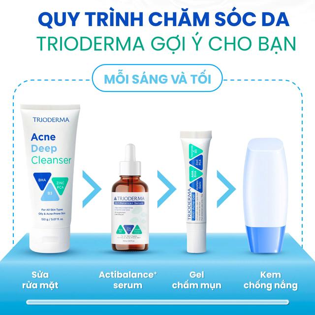 Trioderma gợi ý chu trình chăm sóc da mụn toàn diện, chuẩn y khoa tại nhà - Ảnh 2.