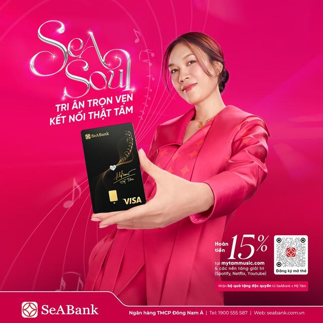 SeABank cùng Mỹ Tâm mở ra trải nghiệm tài chính trọn vẹn với thẻ SeASoul- Ảnh 2.