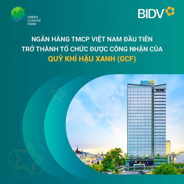 BIDV trở thành Tổ chức được công nhận của Quỹ Khí hậu Xanh (GCF)- Ảnh 2.