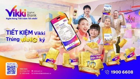 Trúng vàng mỗi ngày cùng Vikki Bank - Ngân hàng Tiết kiệm Tốt bậc nhất- Ảnh 1.