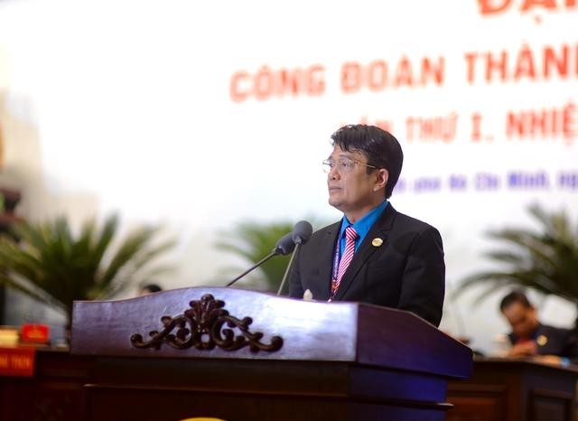 Đại hội Công đoàn TP.HCM: Tập trung chăm lo toàn diện cho người lao động- Ảnh 1.