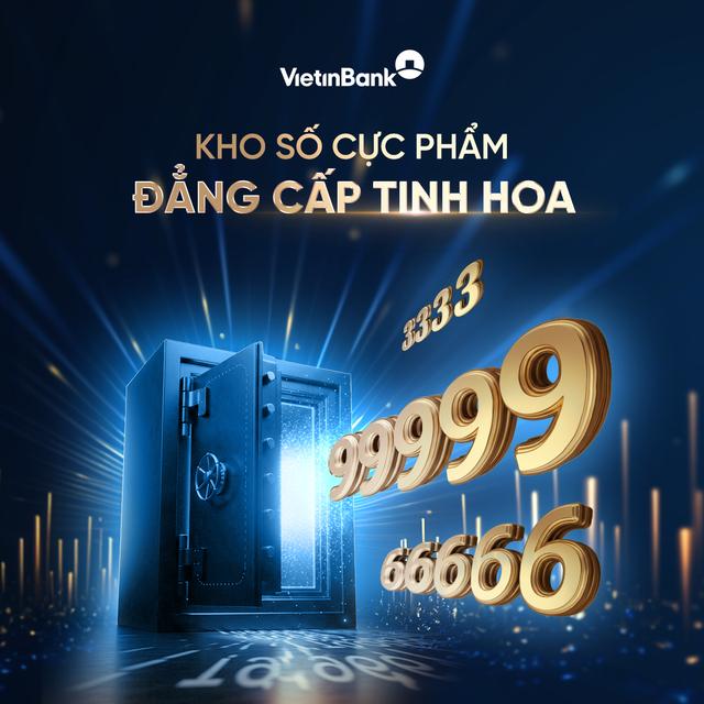 VietinBank mở bán kho tài khoản số đẹp siêu VIP- Ảnh 1.