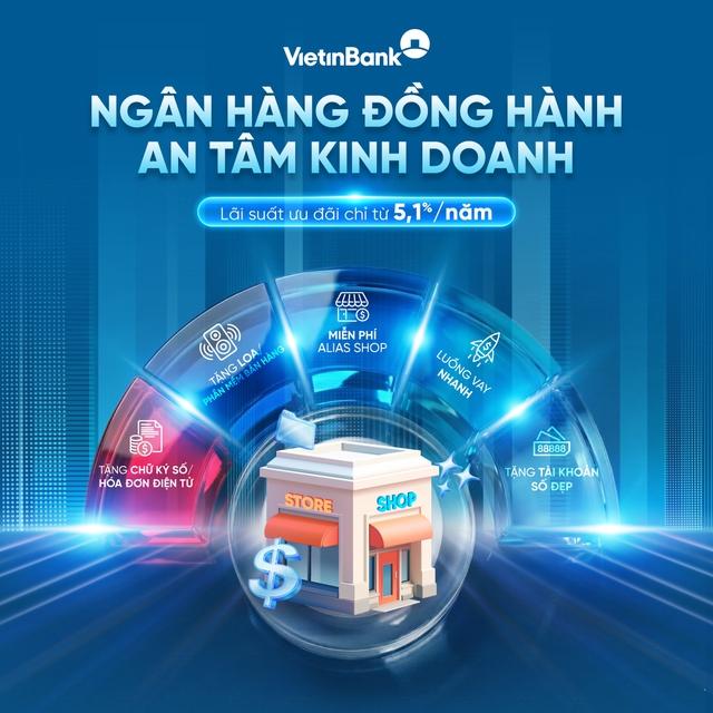 VietinBank triển khai gói vay ưu đãi cho khách hàng kinh doanh từ 5,1%/năm - Ảnh 1.