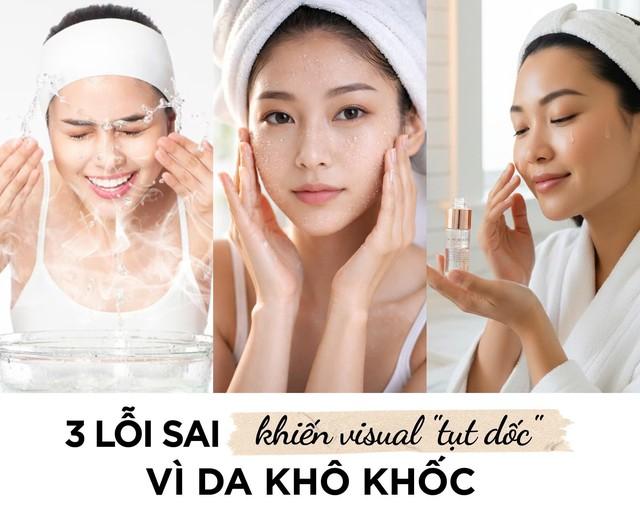 3 lỗi sai ‘tưởng không hại mà hại không tưởng’ khiến da tụt dốc vì khô khốc - Ảnh 1.