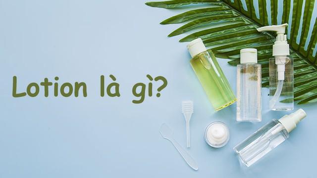 Lotion là gì mà chuyên gia nói ‘nhất định’ phải có trong liệu trình skincare?- Ảnh 1.