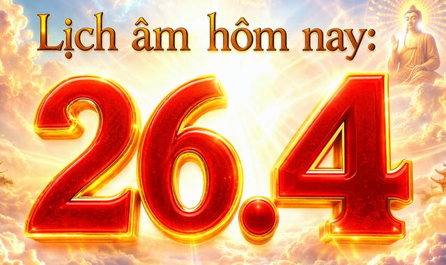 Lịch âm hôm nay mùng 10 tháng 3: Ngày 26.4 là ngày gì? - Ảnh 1.