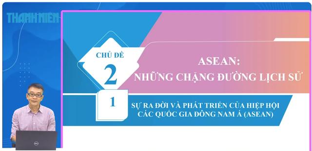 Bí quyết ôn thi tốt nghiệp THPT đạt điểm cao: Những chặng đường lịch sử của ASEAN - Ảnh 1.