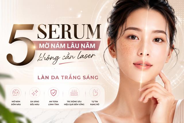 5 serum mờ nám lâu năm không cần laser: Làm mờ đốm nâu, làn da trắng sáng - Ảnh 1.