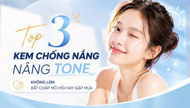 Top 3 kem chống nắng nâng tone không lem bất chấp mồ hôi hay gặp mưa- Ảnh 1.