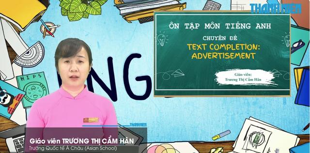 Bí quyết ôn thi tốt nghiệp THPT đạt điểm cao: Hoàn thành văn bản - Quảng cáo - Ảnh 1.