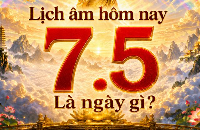 Lịch âm hôm nay: Ngày 7.5 là ngày gì ở Việt Nam? - Ảnh 1.