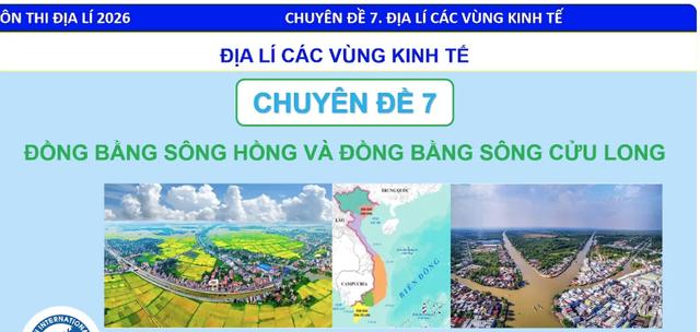 Bí quyết ôn thi tốt nghiệp THPT đạt điểm cao: Vùng kinh tế đồng bằng - Ảnh 1.