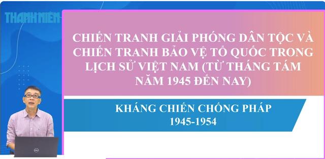 Bí quyết ôn thi tốt nghiệp THPT đạt điểm cao: Kháng chiến chống thực dân Pháp - Ảnh 1.