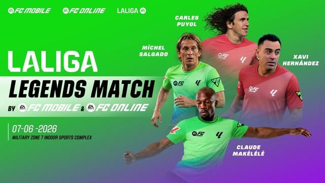 LaLiga Legends Match 2026: FC Mobile & FC Online thổi bùng đam mê bóng đá - Ảnh 1.