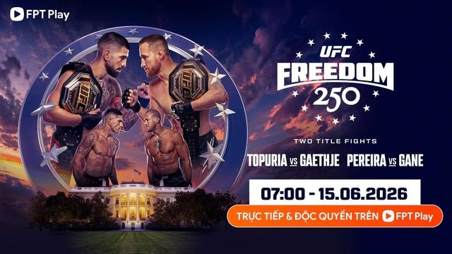 FPT Play trực tiếp sự kiện UFC Freedom 250 ngay tại khuôn viên Nhà Trắng- Ảnh 3. FPT Play trực tiếp sự kiện UFC Freedom 250 ngay tại khuôn viên Nhà Trắng- Ảnh 3.